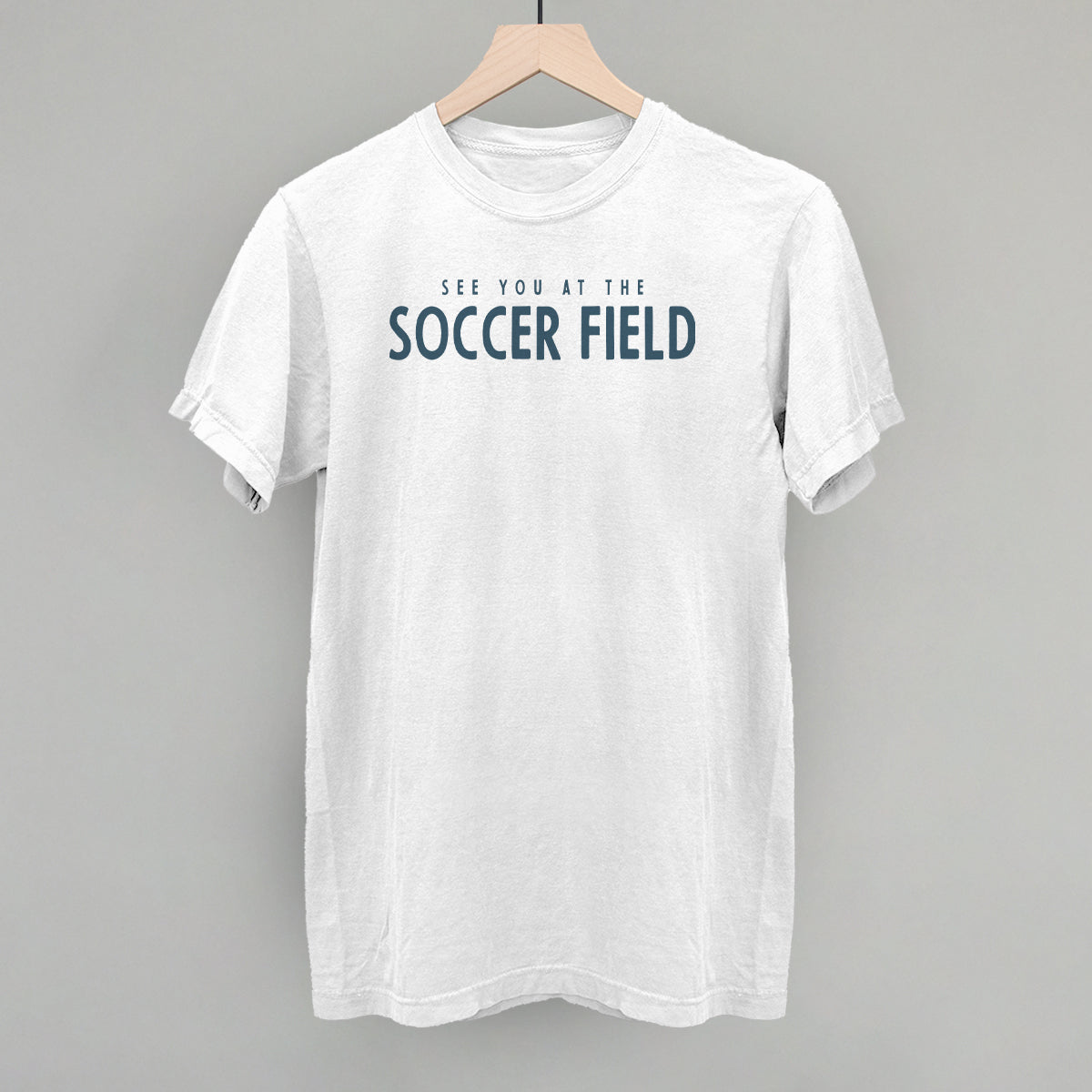 See You At The Soccer Field