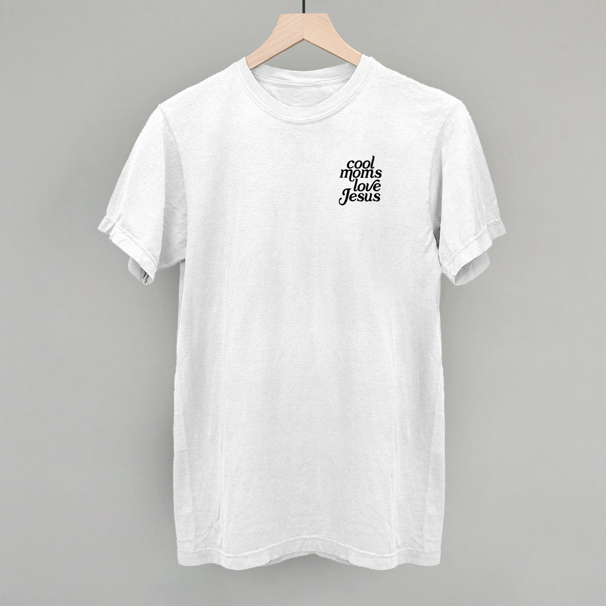 Cool Moms Love Jesus (Left Chest)