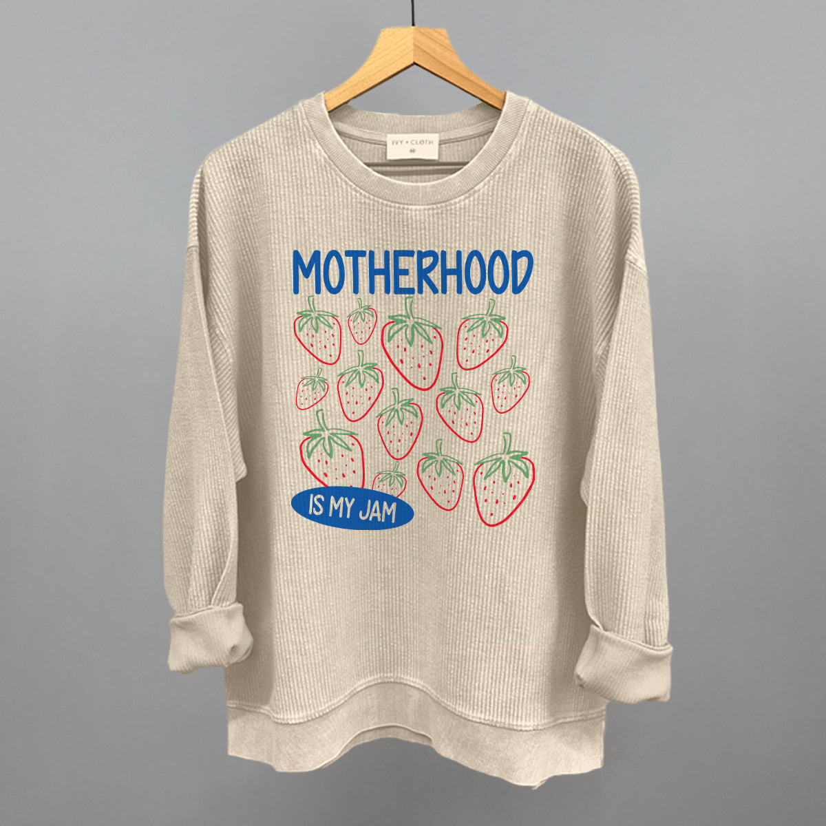 Motherhood Is My Jam