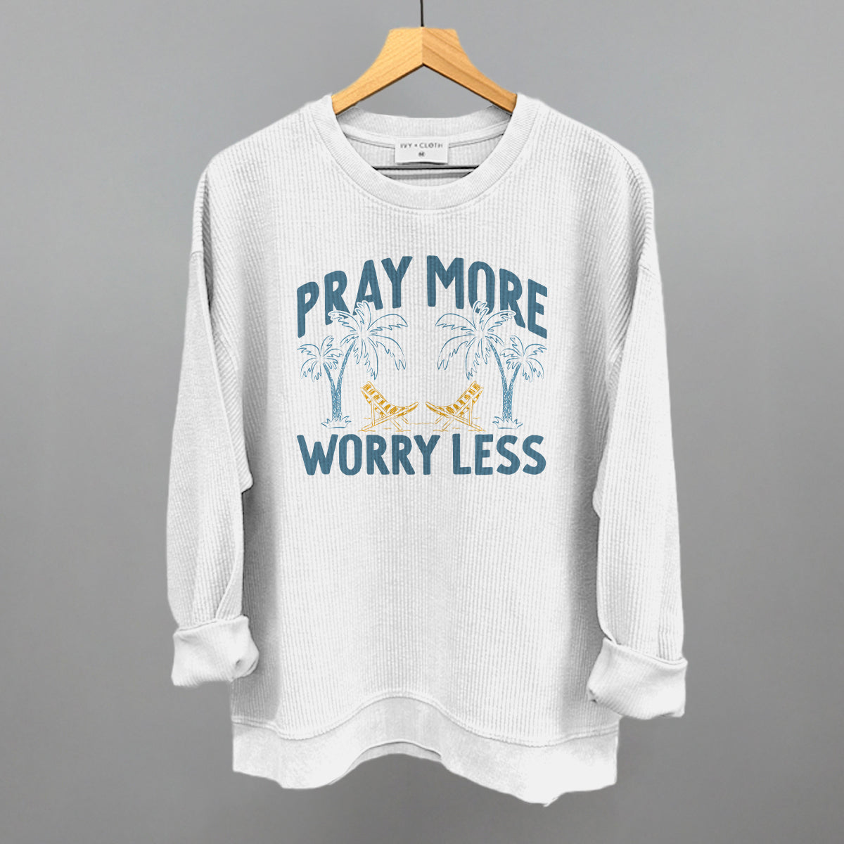 Pray More Worry Less Palm Trees