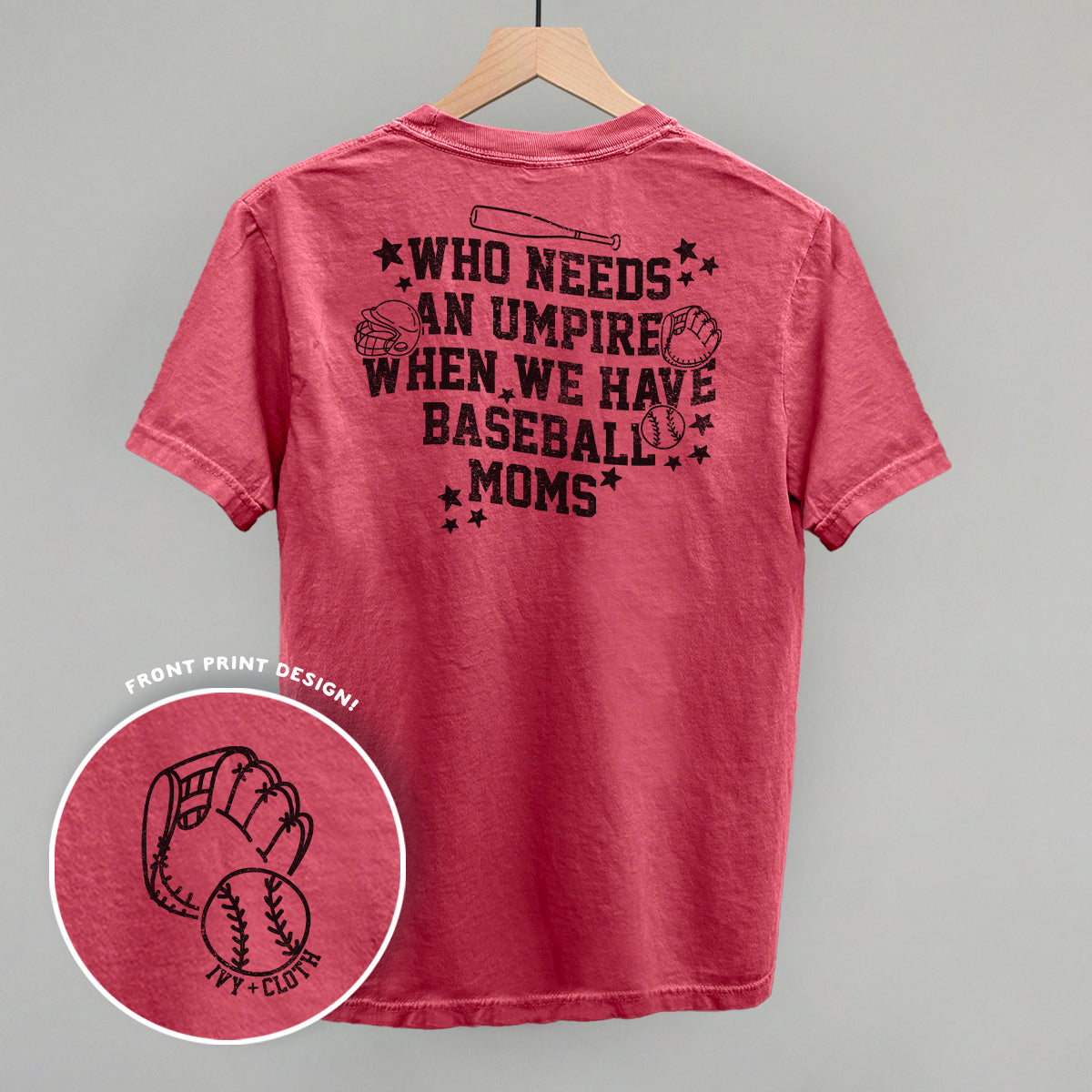 When We Have Baseball Moms (Back Print)