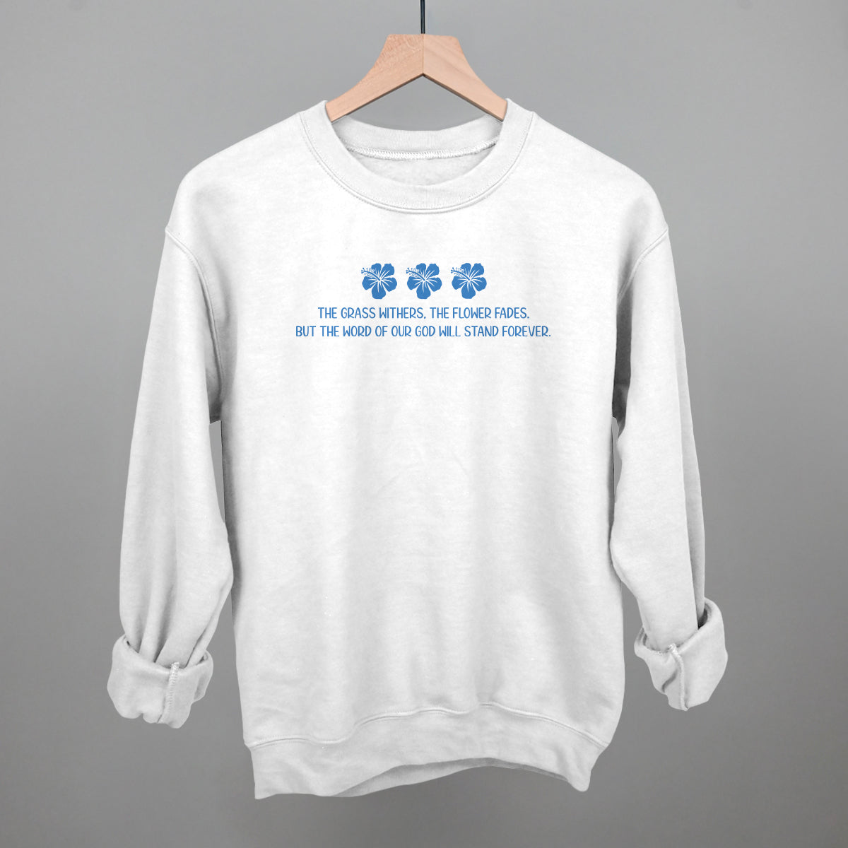 Word Of God Will Stand Forever (Blue)
