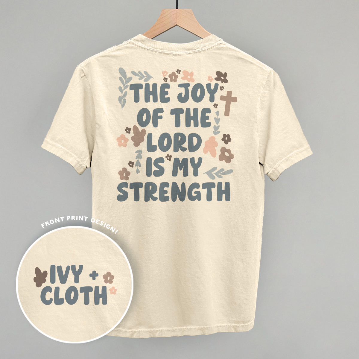 The Joy Of The Lord Is My Strength (Back Print)