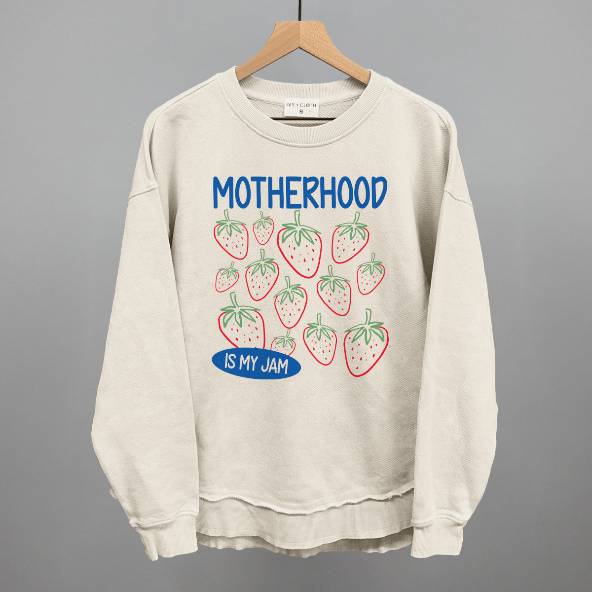 Motherhood Is My Jam