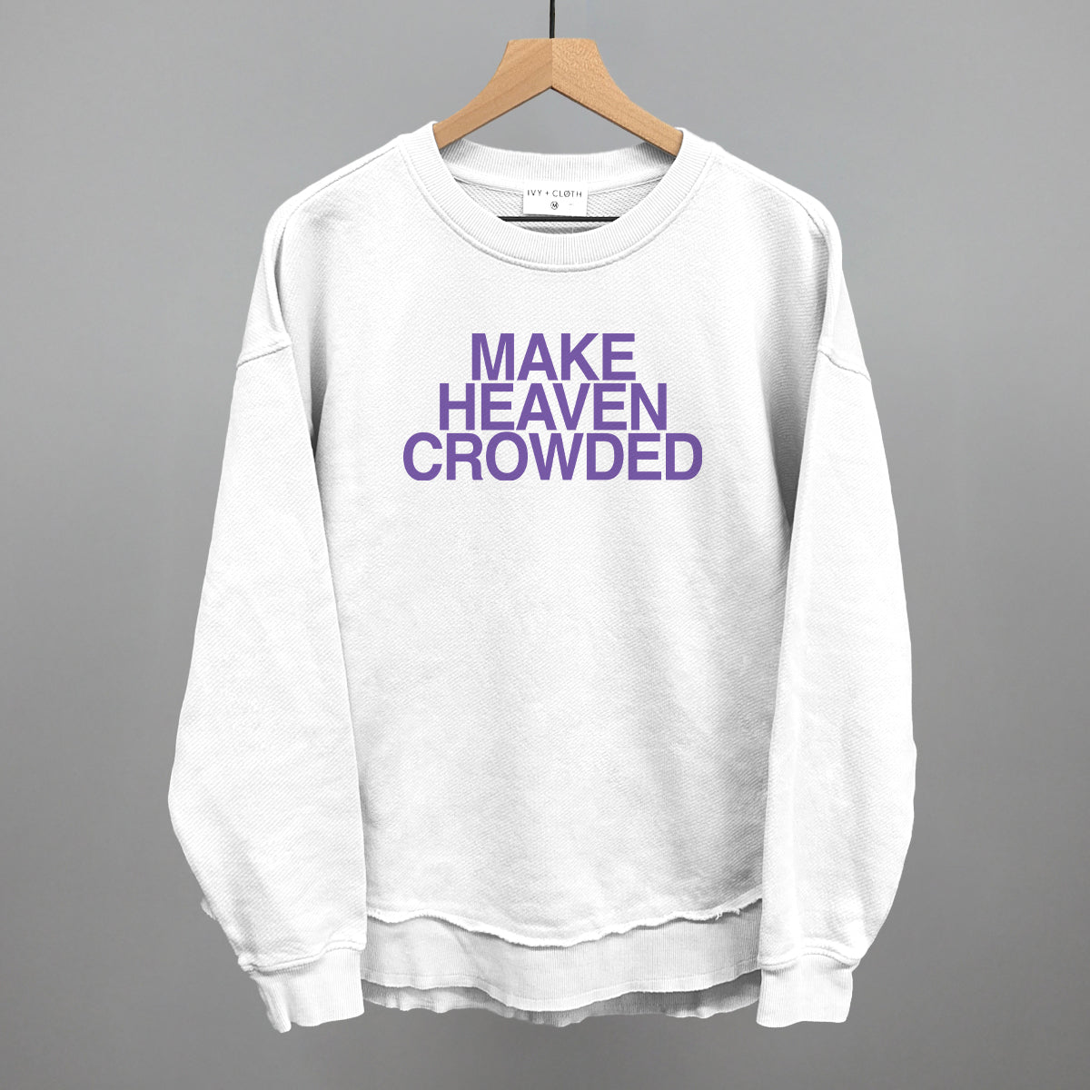 Make Heaven Crowded Purple