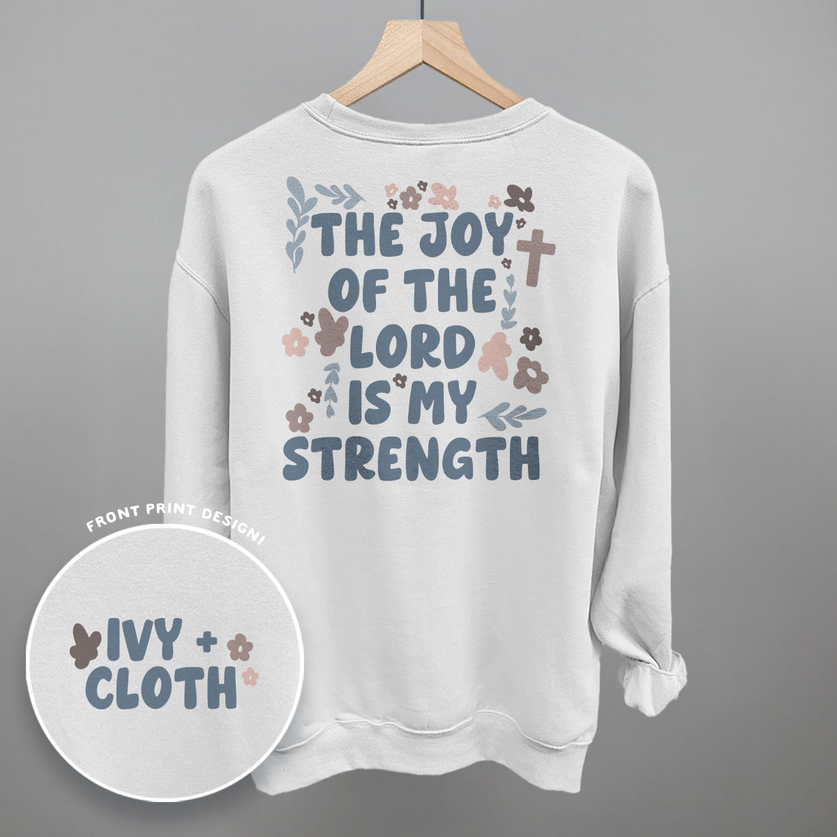 The Joy Of The Lord Is My Strength (Back Print)