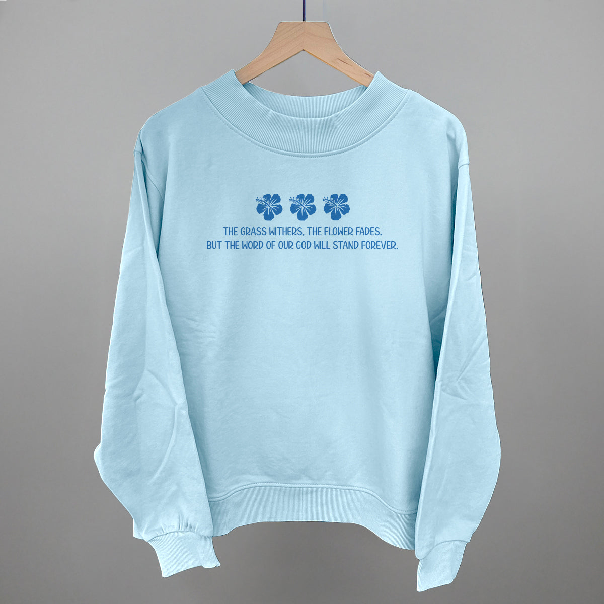 Word Of God Will Stand Forever (Blue)