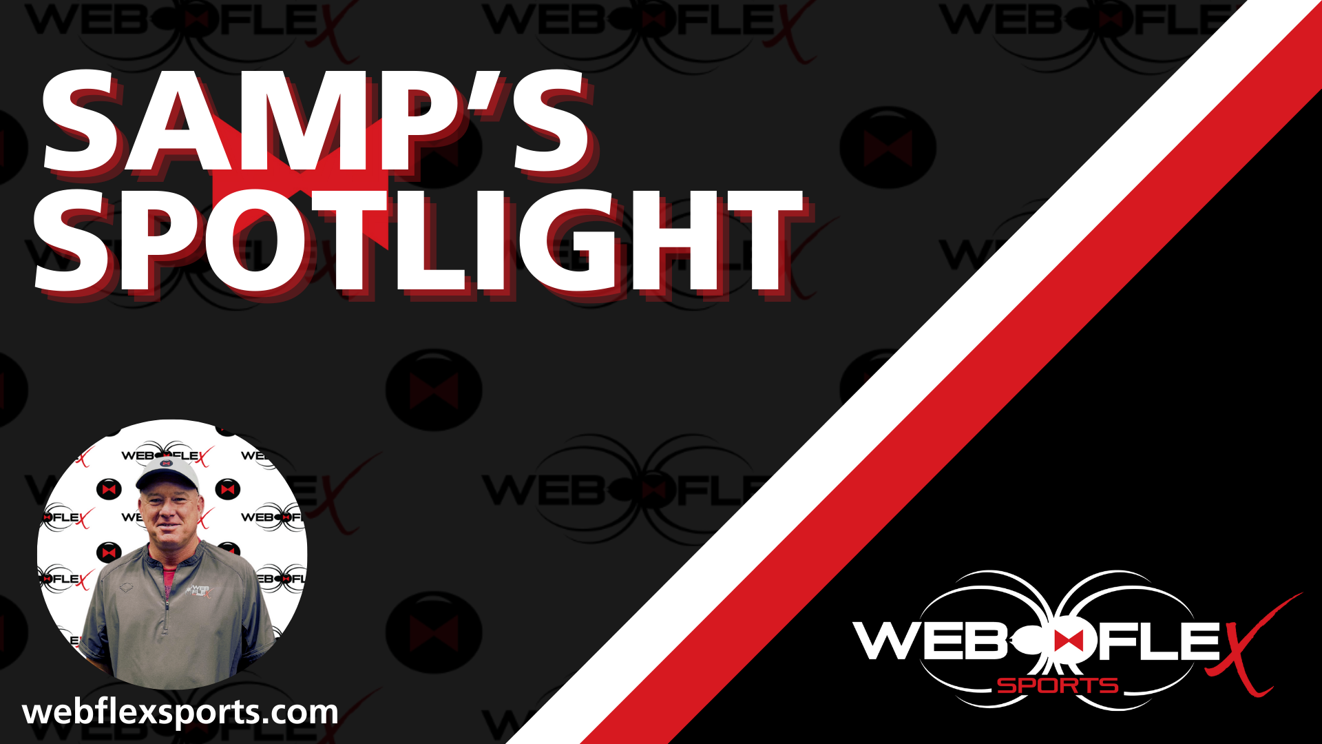 SAMP'S SPOTLIGHT-WHAT'S NEW AT WEBFLEX SPORTS
