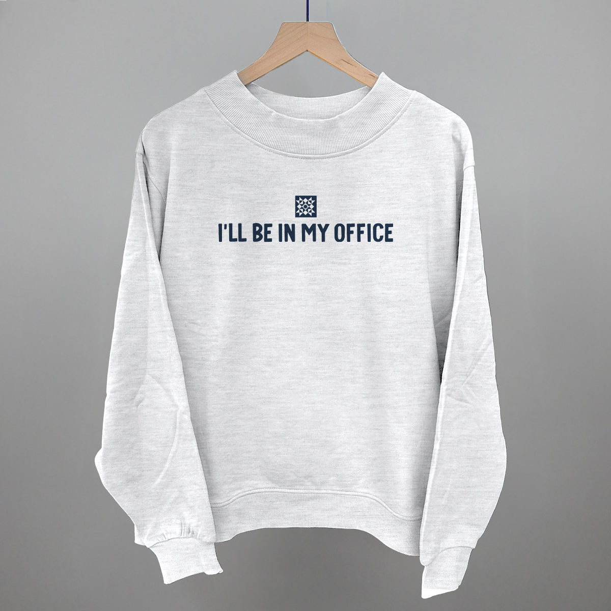 I'll Be In My Office (Quilting)