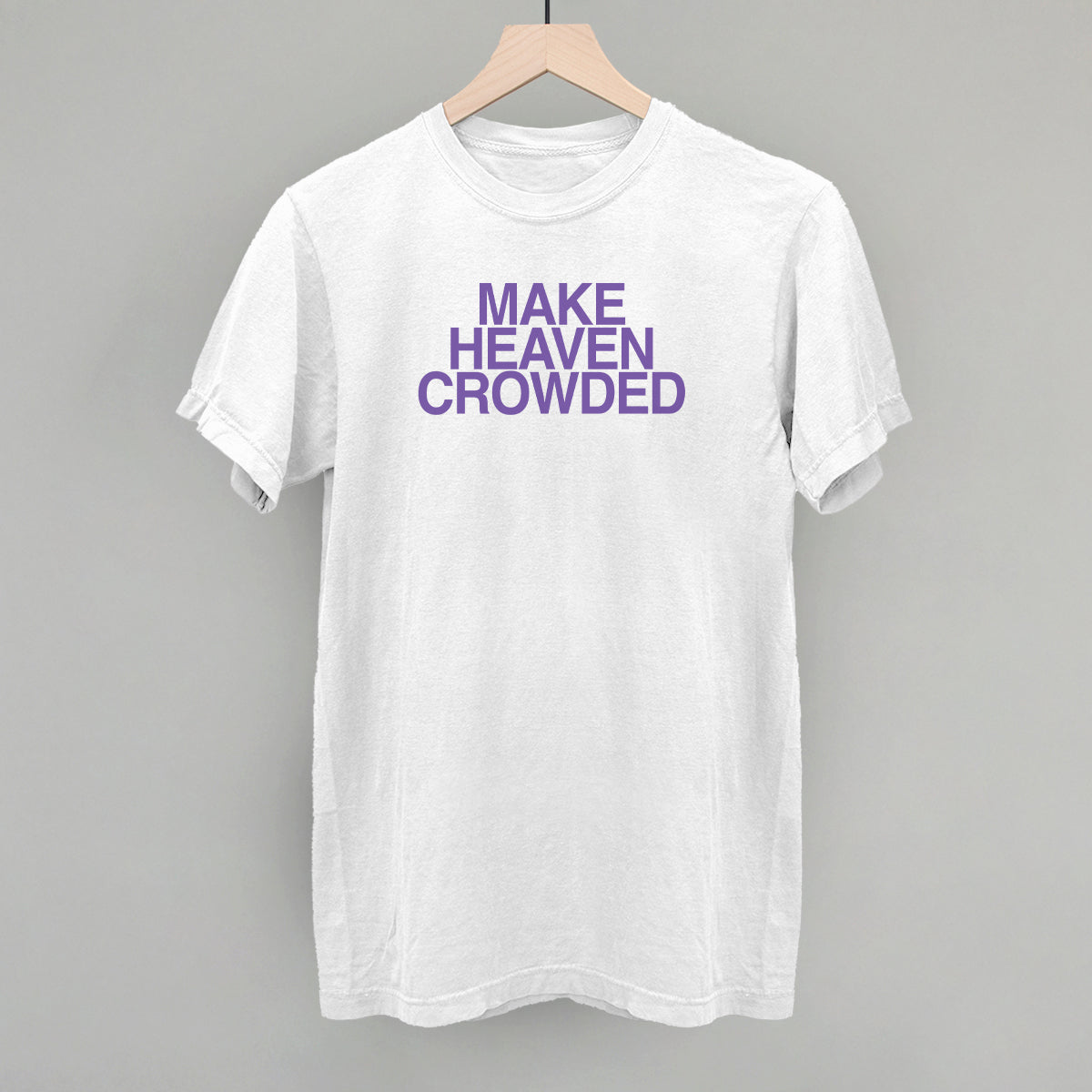 Make Heaven Crowded Purple