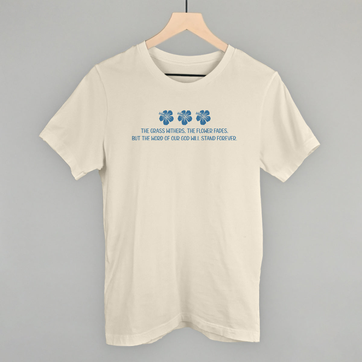 Word Of God Will Stand Forever (Blue)