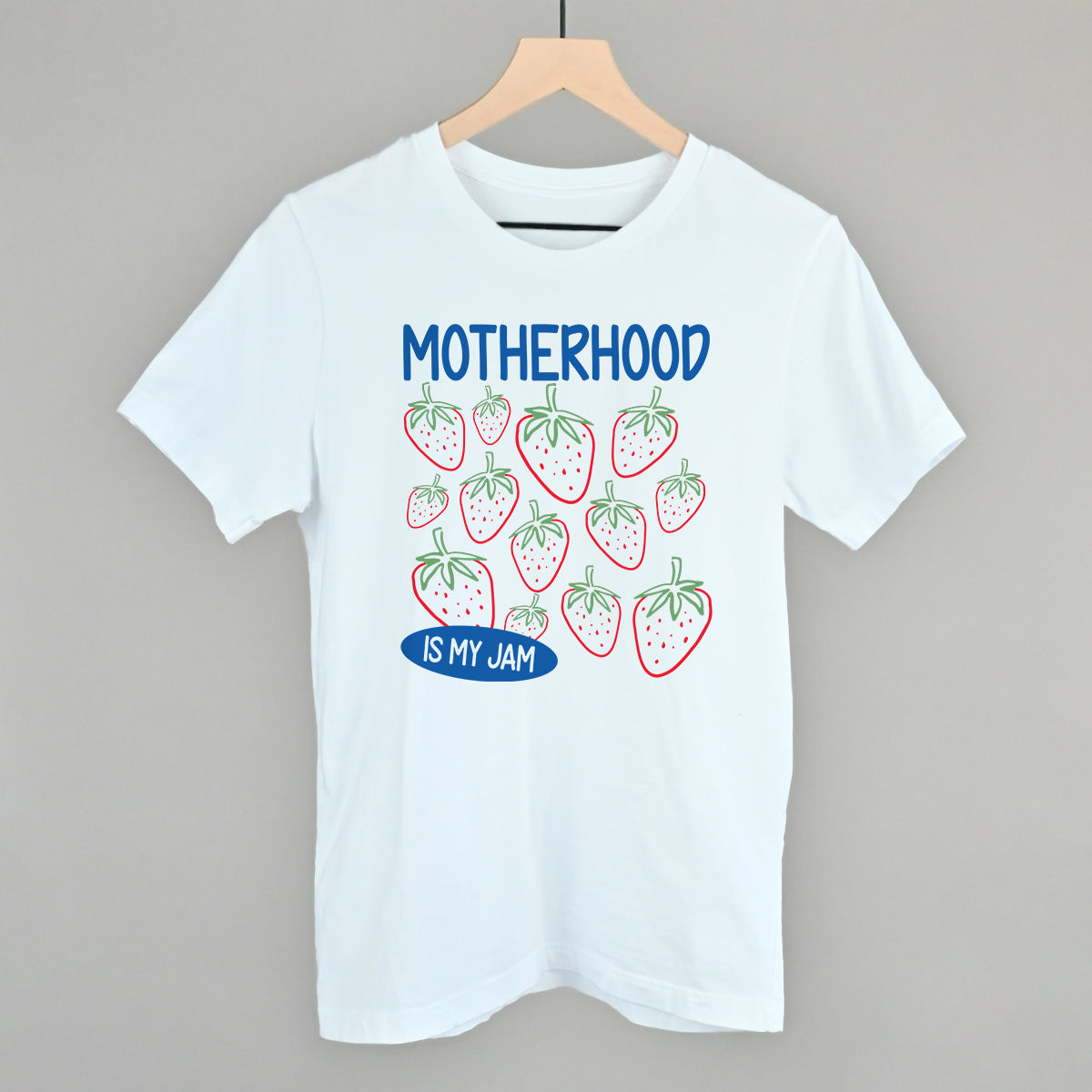 Motherhood Is My Jam