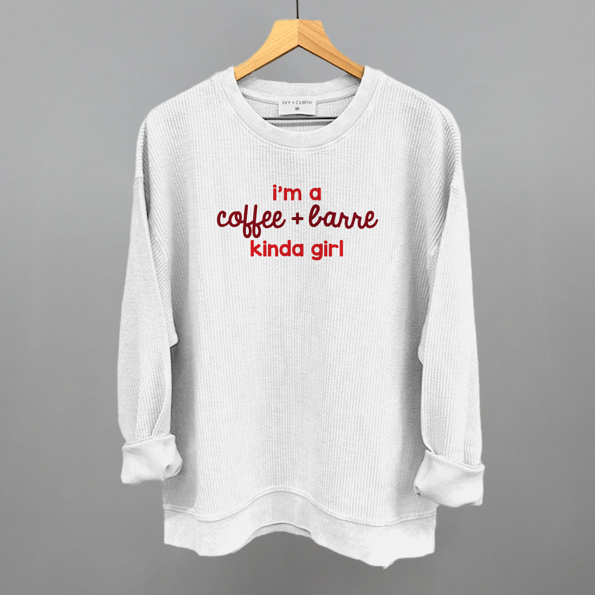 I'm A Coffee + Barre Kinda Girl