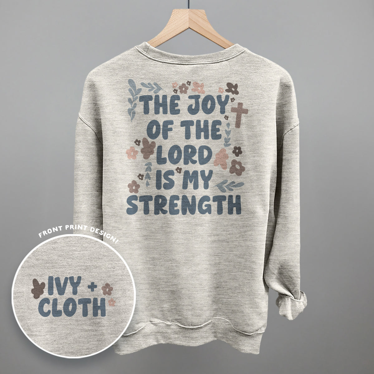 The Joy Of The Lord Is My Strength (Back Print)