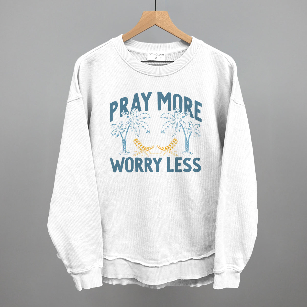 Pray More Worry Less Palm Trees