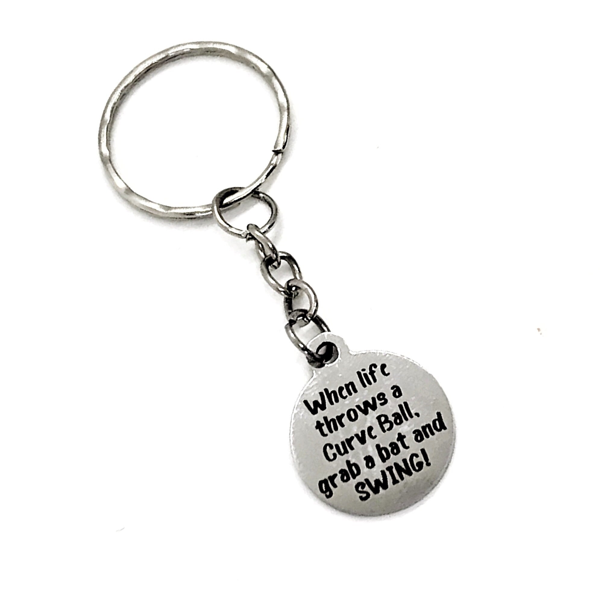 When Life Throws A Curve Ball, Grab A Bat And Swing Keychain, Baseball Quote, Softball Quote, Encouraging Quote, Motivating Gift,